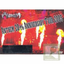 Anthem (JAP) : 20th Anniversary Tour 2005